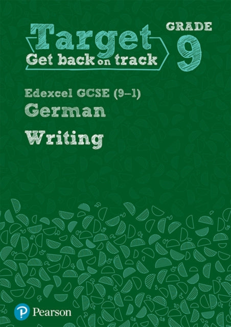 Book cover of: Target Grade 9 Writing Edexcel GCSE (9-1) German Workbook