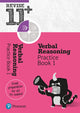 Book cover of: Pearson REVISE 11+ Verbal Reasoning Practice Book 1 - for the 2025 and 2026 exams: Ages 8 - 10+ Years. By: Abigail Steele