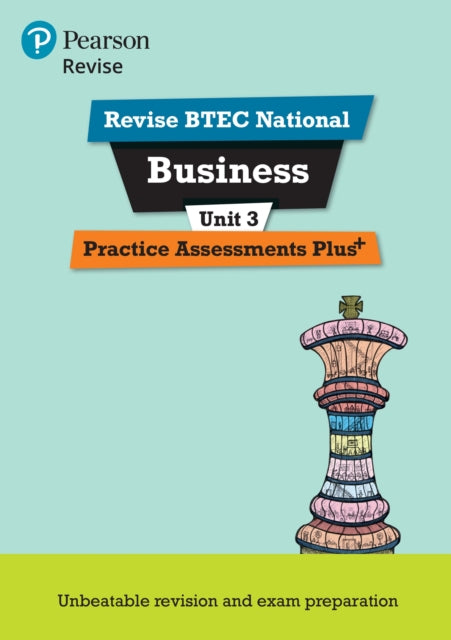Book cover of: Pearson REVISE BTEC National Business Practice Assessments Plus U3 - for 2025 exams. By: Steve Jakubowski