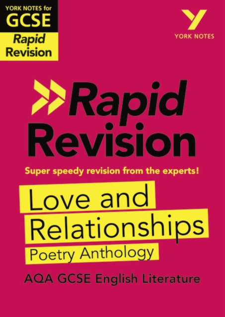 York Notes RAPID AQA GCSE (Revision Guide) Love and Relationships Poetry Anthology - for 2026, 2027 exams