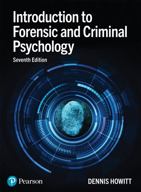 Book cover of: Introduction to Forensic and Criminal Psychology. By: Dennis Howitt