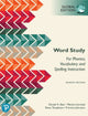 Book cover of: Word Study: for Phonics, Vocabulary, and Spelling Instruction, Global Edition, 7th edition. By: Donald R. Bear