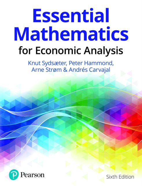 Book cover of: Essential Mathematics for Economic Analysis. By: Knut Sydsæter