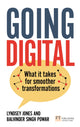 Book cover of: Going Digital: What it takes for smoother transformations. By: Lyndsey Jones
