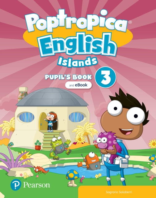 Book cover of: Poptropica English Islands Level 3 Pupil's Book and eBook with Online Practice and Digital Resources