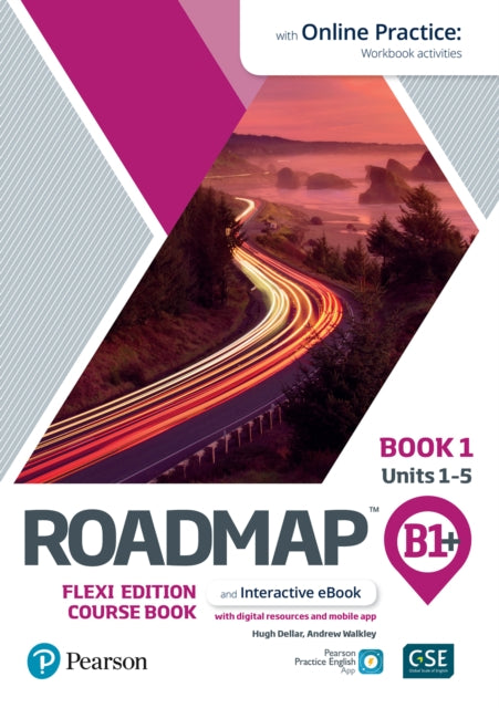 Book cover of: Roadmap B1+ Flexi Edition Roadmap Course Book 1 with eBook and Online Practice Access. By: Hugh Dellar