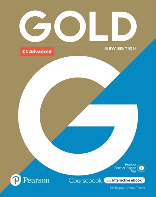 Book cover of: Gold 6e C1 Advanced Student's Book with Interactive eBook, Digital Resources and App