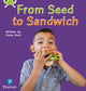 Book cover of: Bug Club Phonics - Phase 1 Unit 0: From Seed to Sandwich. By: Fiona Kent