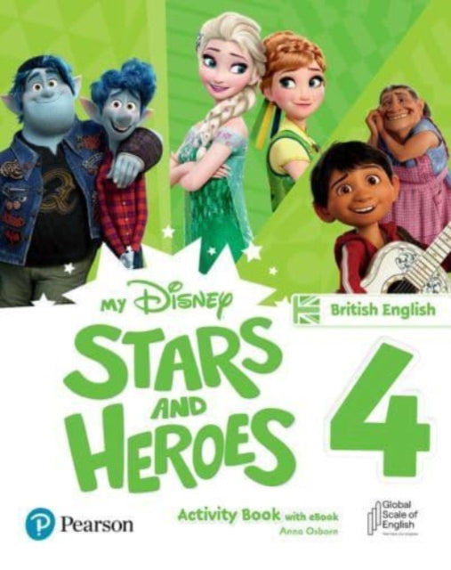 Book cover of: My Disney Stars and Heroes British Edition Level 4 Activity Book with eBook. By: Anna Osborn