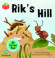 Book cover of: Bug Club Independent Phase 3 Unit 6: At Lilypad Pond: Rik's Hill. By: Tanya Luther