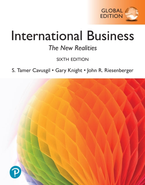 Book cover of: International Business: The New Realities -- Global Edition. By: S. Tamer Cavusgil