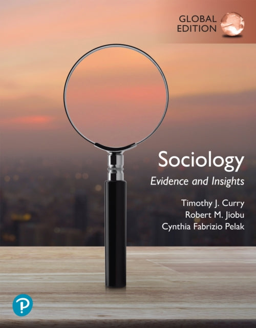 Book cover of: Sociology: Evidence and Insights, Updated Edition, Global Edition