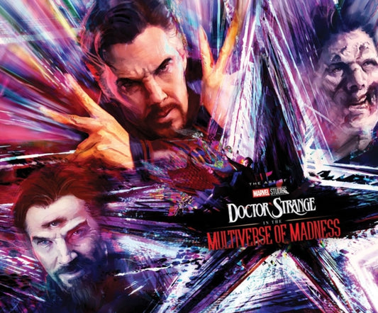 Marvel Studios' Doctor Strange in The Multiverse of Madness: The Art of The Movie 9781302945879 Jess Harrold