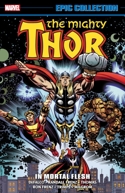Book cover of: Thor Epic Collection: In Mortal Flesh. By: Randall Frenz