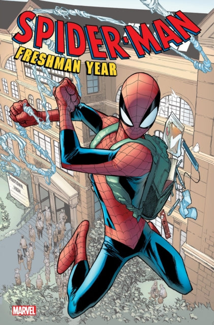 Book cover of: Spider-Man: Freshman Year. By: Robbie Thompson