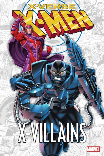 Book cover of: X-Men: X-Verse - X-Villains. By: Chris Claremont