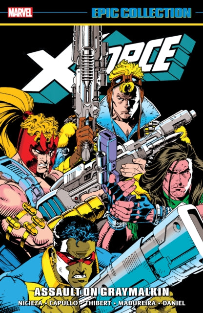 Book cover of: X-Force Epic Collection: Assault On Graymalkin. By: Fabian Nicieza