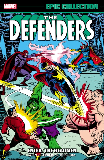 Book cover of: Defenders Epic Collection: Enter - The Headmen. By: Len Wein