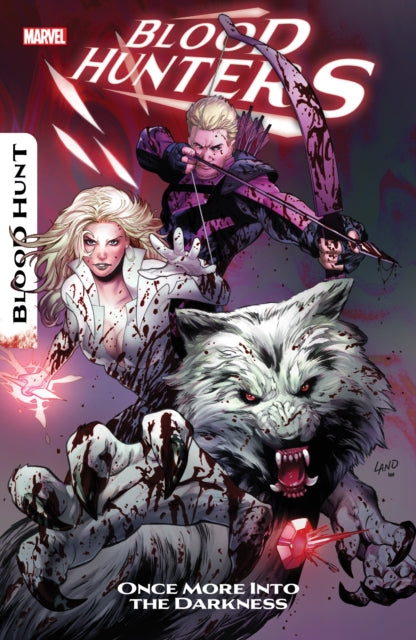 Book cover of: Blood Hunters. By: Marvel Various