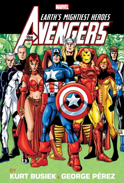 Book cover of: Avengers by Busiek & Perez Omnibus Vol. 2 (New Printing). By: Kurt Busiek