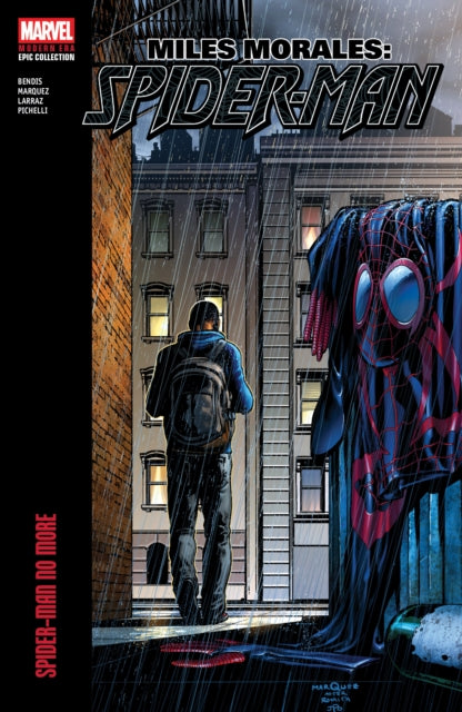 Book cover of: Miles Morales: Spider-Man Modern Era Epic Collection - Spider-Man No More