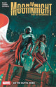 Moon Knight: Fist Of Khonshu Vol. 3 - We're Outta Here