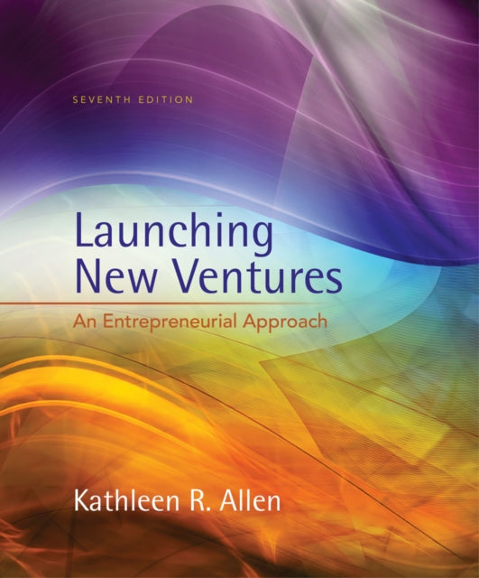 Book cover of: Launching New Ventures. By: Kathleen R. Allen