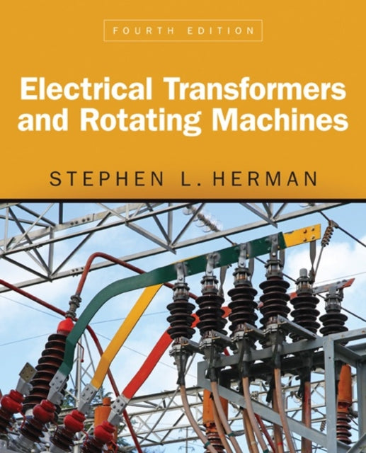 Book cover of: Electrical Transformers and Rotating Machines. By: Stephen L. Herman