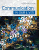 Book cover of: Communication in Our Lives. By: Julia T. Wood
