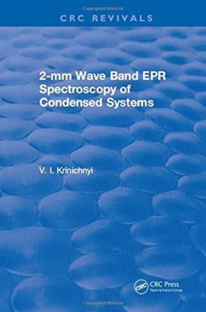 Book cover of: 2-mm Wave Band EPR Spectroscopy of Condensed Systems. By: V. I. Krinichnyi