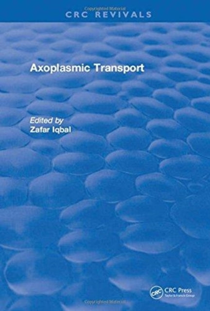 Book cover of: Axoplasmic Transport. By: Zafar Iqbal