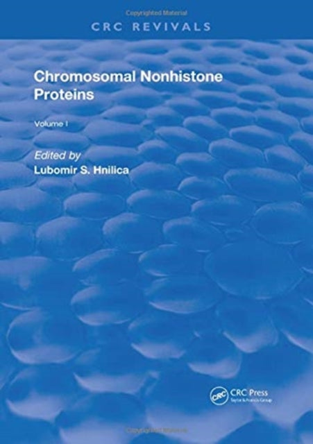 Book cover of: Chromosomal Nonhistone Protein. By: L. S. Hnilica
