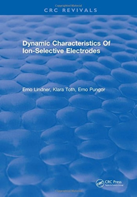Book cover of: Dynamic Characteristics Of Ion Selective Electrodes. By: Erno Lindner