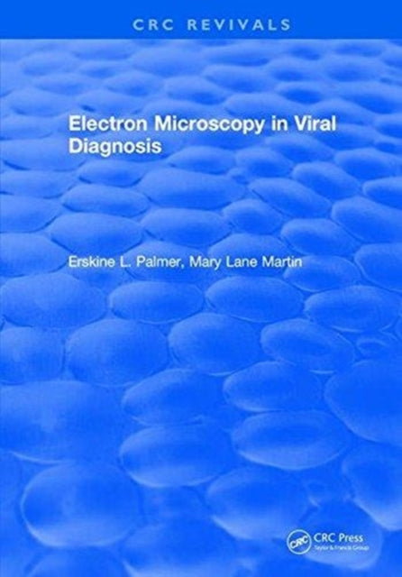 Book cover of: Electron Microscopy in Viral Diagnosis. By: Erskine L. Palmer