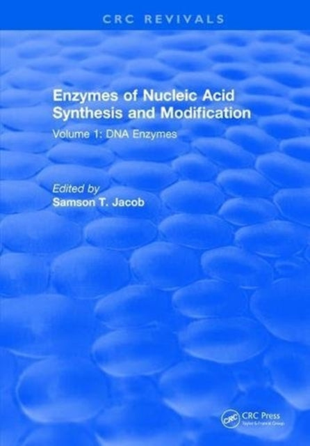 Book cover of: Enzymes of Nucleic Acid Synthesis and Modification. By: Samson T. Jacob