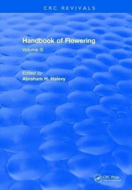 Book cover of: Handbook of Flowering. By: Abraham H. Halevy