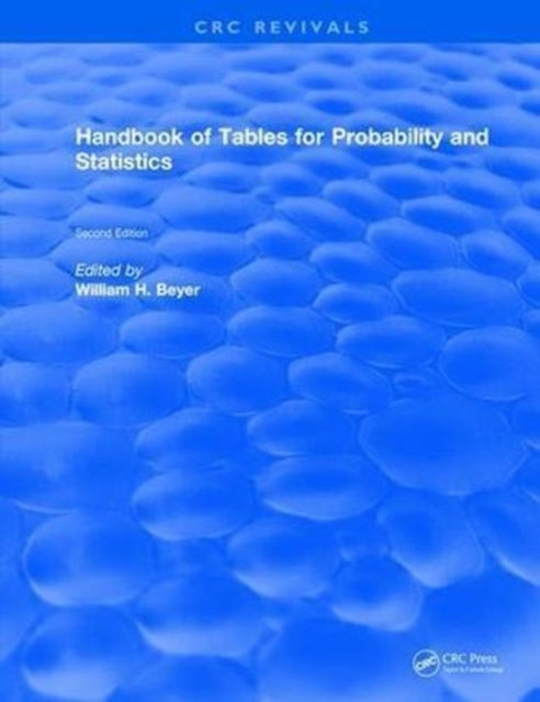 Book cover of: Handbook of Tables for Probability and Statistics. By: William H. Beyer