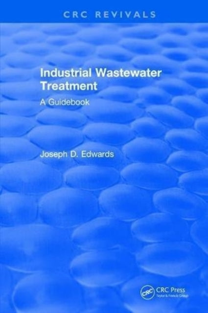 Book cover of: Industrial Wastewater Treatment. By: J. D. Edwards