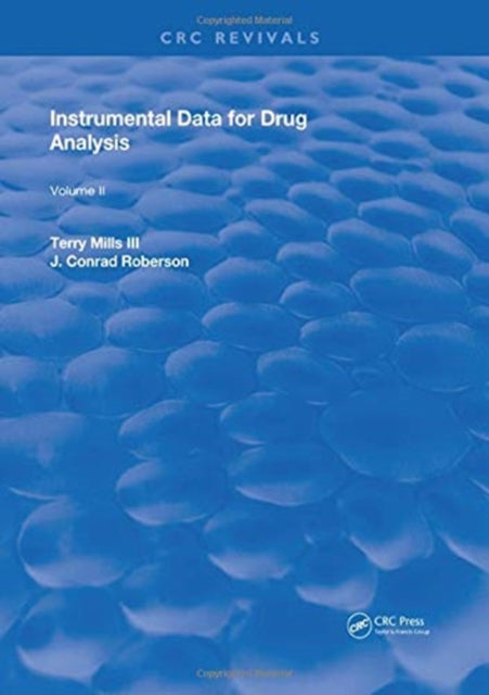 Book cover of: Instrumental Data for Drug Analysis, Second Edition. By: Terry, III Mills