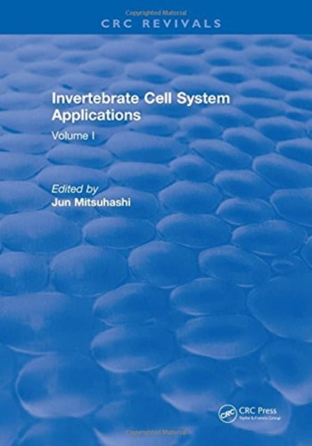 Book cover of: Invertebrate Cell System Applications. By: Jun Mitsuhashi