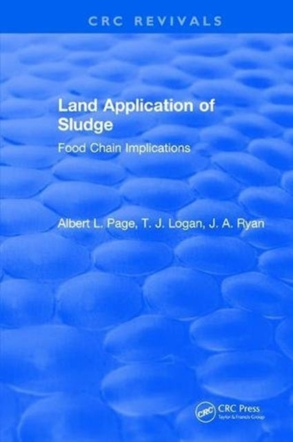 Book cover of: Land Application of Sludge. By: Albert L. Page