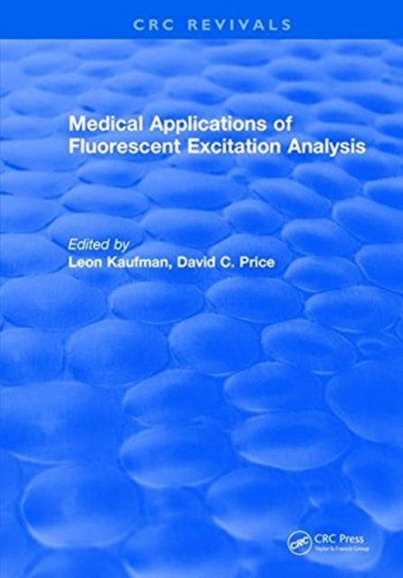 Book cover of: Medical Applications of Fluorescent Excitation Analysis. By: L. Kaufman