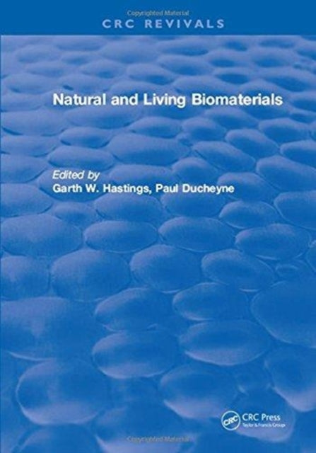 Book cover of: Natural and Living Biomaterials. By: Hastings