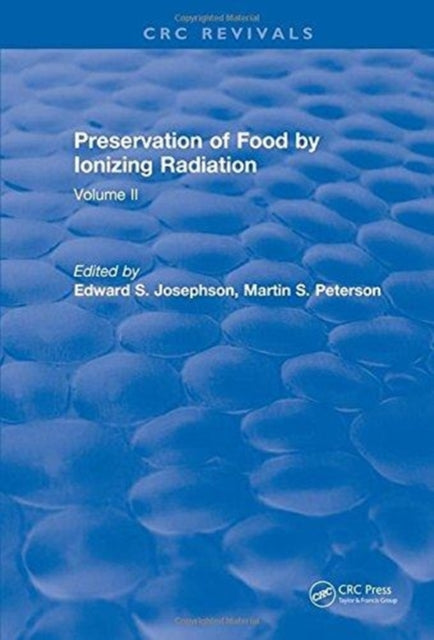 Book cover of: Preservation Of Food By Ionizing Radiation. By: Van C. Josephson
