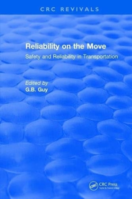 Book cover of: Reliability on the Move. By: G. B. Guy