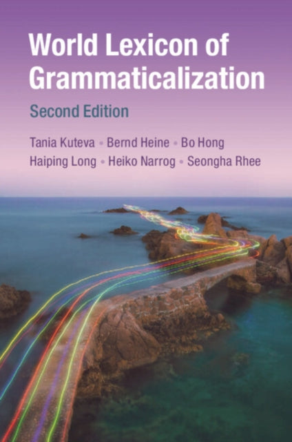 Book cover of: World Lexicon of Grammaticalization. By: Tania Kuteva
