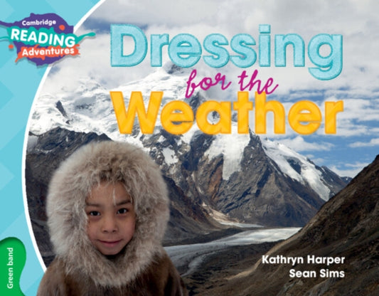 Book cover of: Cambridge Reading Adventures Dressing for the Weather Green Band. By: Kathryn Harper