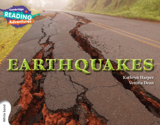 Book cover of: Cambridge Reading Adventures Earthquakes White Band. By: Kathryn Harper