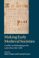 Book cover of: Making Early Medieval Societies. By: Kate Cooper