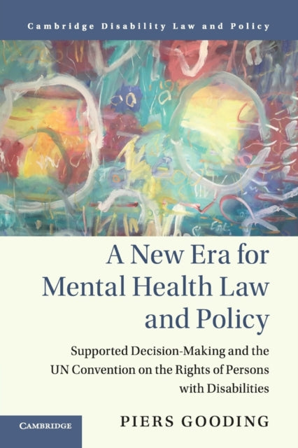 Book cover of: New Era for Mental Health Law and Policy. By: Piers Gooding
